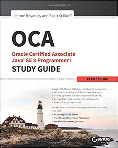 OCA: Oracle Certified Associate Java SE 8 Programmer I Study